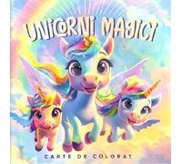 Unicorni magici. Carte de colorat