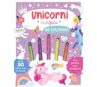 Unicorni magici da colorare. Ediz. illustrata. Con 5 pastelli neon