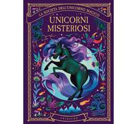 Unicorni misteriosi. La società dell'unicorno magico - 2025 - Gri