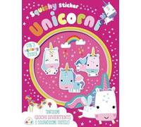 Unicorni. Squishy sticker. Ediz. a colori. Con 3 squishy sticker