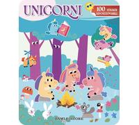 Unicorni. Sticker. Ediz. a colori