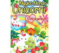 Unicorni. Sticker. Trendy model. Ediz. a colori