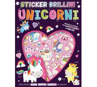 Unicorni. Stickers brillini. Ediz. a colori. Con adesivi