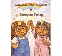 Unicorni Stra-ordinari x Fernanda Panzu