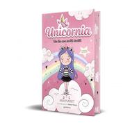 Unicornia 1 - Un lío con brilli-brilli (edición especial)