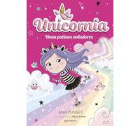 Unicornia 8 - Unos patines voladores