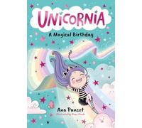 Unicornia: A Magical Birthday
