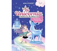 Unicornia. Il palazzo di ghiaccio