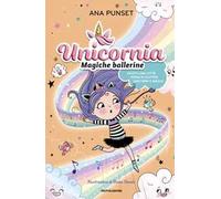 Unicornia. Magiche ballerine