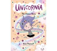Unicornia: the Dance Show