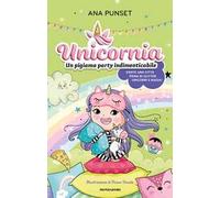 Unicornia. Un pigiama party indimenticabile