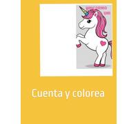 Unicornio Uni: Cuenta y colorea