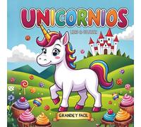 Unicornios Libro de Colorear: Diseños grandes, simples y fáciles para colorear