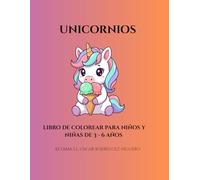 Unicornios: libro de colorear para niños y niñas de 3 - 6 años