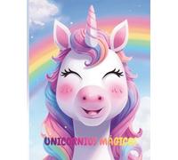 UNICORNIOS MAGICOS: COLOREA UNICORNIOS MAGICOS DEL ARCOIRS
