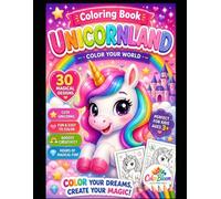 UNICORNLAND: COLOR YOUR WORLD