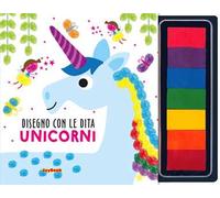 Unicorno. Disegno con le dita. Ediz. illustrata