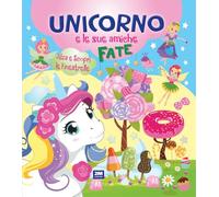 Unicorno e le sue amiche. Ediz. a colori