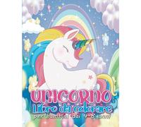 Unicorno Libro da Colorare per Bambini 4-8: 50 illustrazioni originali per ore di divertimento e per stimolare l'immaginazione e la creatività del ... per Ragazze | Unicorno da colorare in Viaggio