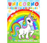 Unicorno Libro da Colorare: Per Bambini dai 4-8 Anni