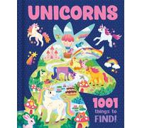Unicorns: 1001 Things to Find