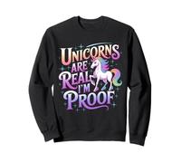 Unicorns Are Real I'm Proof - Animale arcobaleno pastello divertente Felpa