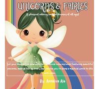 Unicorns & Fairies: A whimsical coloring book for dreamers of all ages!