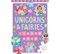 Unicorns & Fairies Jigsaw Book (Libro di cartone)