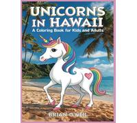 Unicorns in Hawaii: A coloring book for kids and adults