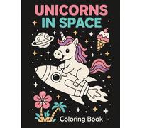UNICORNS in SPACE - Coloring book for kids