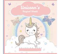 Unicorn's Magical World: Cute Unicorn Colouring book for Ages 5 to 10