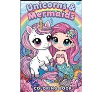 Unicorns & Mermaids Coloring Book - Kawaii Edition: Cute and Easy Coloring Pages for Kids Ages 4-8