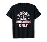 Unicorns Only Sorry Magical Cute Fantasy Citazione Maglietta