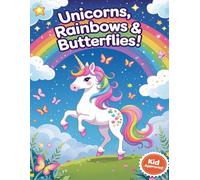 Unicorns Rainbows Butterflies