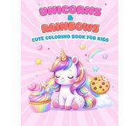 Unicorns & Rainbows: Cute Coloring Book for kids