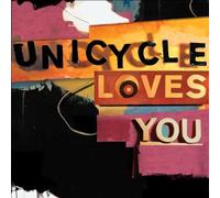 Unicycle Loves You - Unicycle Loves You