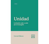 Unidad: Luchando codo a codo por el evangelio