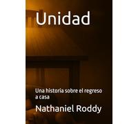 Unidad: Una historia sobre el regreso a casa