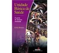 Unidade Basica De Saude - A Porta Do Sistema Revisitada