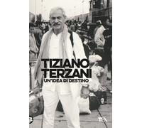 Un'idea di destino - Terzani Tiziano