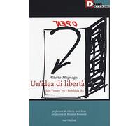 Un'idea di libertà. San Vittore '79-Rebibbia '82