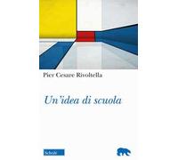 Un'idea di scuola