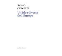 Un'idea diversa dell'Europa. Otto saggi sull’identità transnazionale europea. Ediz. italiana e inglese