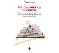 Un'idea poetica di Cristo. Vito Fornari e Luigi Giussani