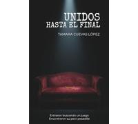 UNIDOS HASTA EL FINAL