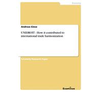 UNIDROIT - How it contributed to international trade harmonization