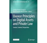 UNIDROIT Principles on Digital Assets and Private Law: Context, Content, Perspectives: 80