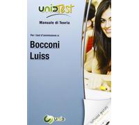 UnidTest 4. Manuale di teoria-Glossario per Bocconi e Luiss. Manuale di teoria per i test di ammissione... Con software di simulazione