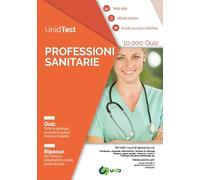 UnidTest. Professioni sanitarie. 10.000 quiz. Ripasso. Con app. Con ebook