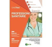 UnidTest. Professioni sanitarie. Esercizi. Simulazione. Con app. Con ebook